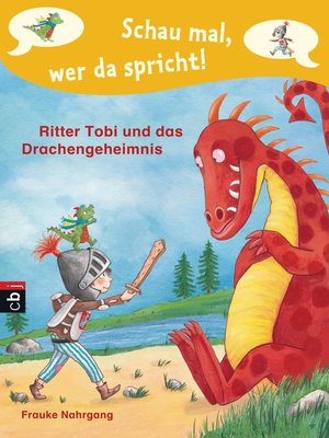 cover image of Schau mal, wer da spricht--Ritter Tobi und das Drachengeheimnis -